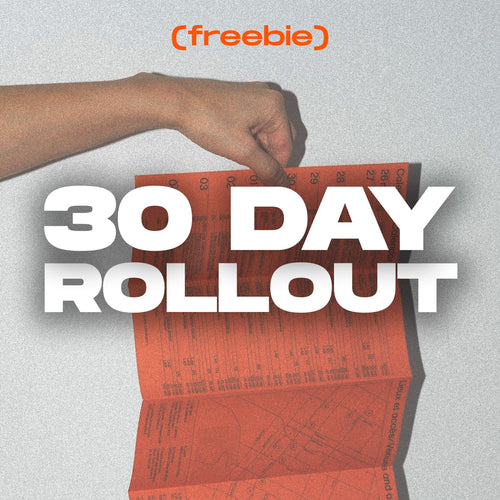 30 Day Single Rollout Strategy